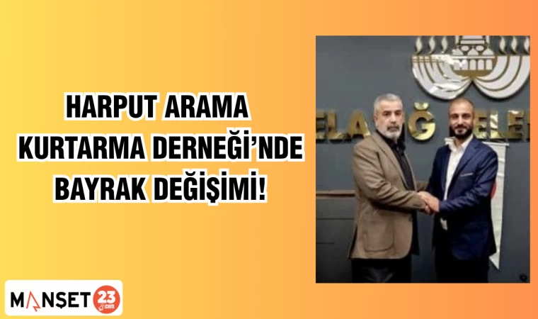 Harput Arama Kurtarma Derneği’nde Bayrak Değişimi!