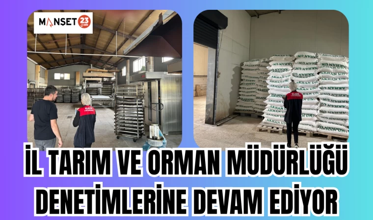 İL TARIM VE ORMAN MÜDÜRLÜĞÜ DENETİMLERİNE DEVAM EDİYOR