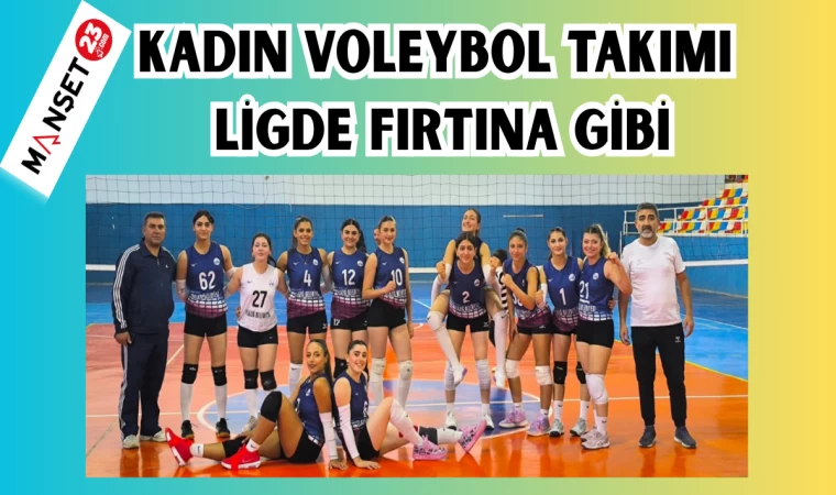Kadın Voleybol Takımı, Ligde Fırtına Gibi