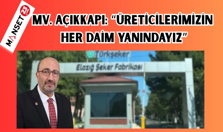 MV. AÇIKKAPI: "ÜRETİCİLERİMİZİN HER DAİM YANINDAYIZ"