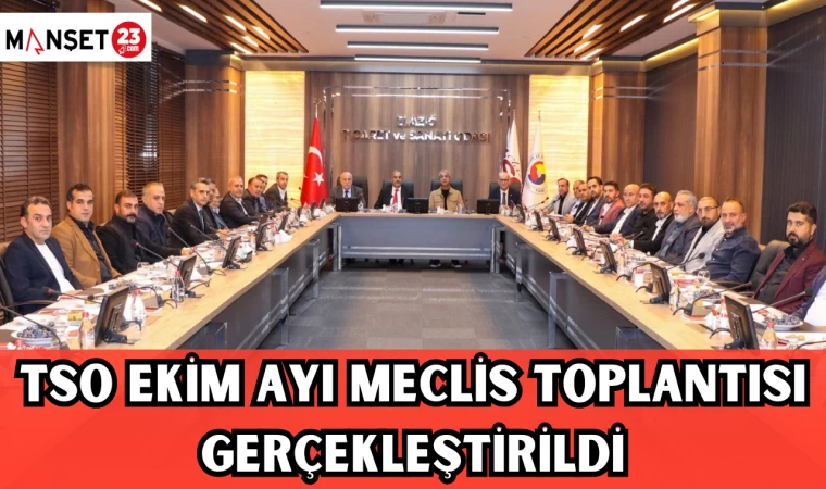 TSO Ekim Ayı Meclis Toplantısı Gerçekleştirildi