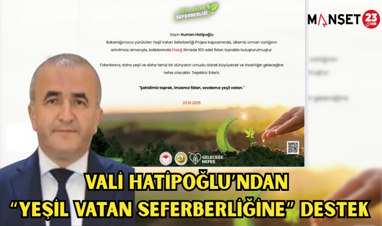 VALİ HATİPOĞLU’NDAN “YEŞİL VATAN SEFERBERLİĞİNE” DESTEK