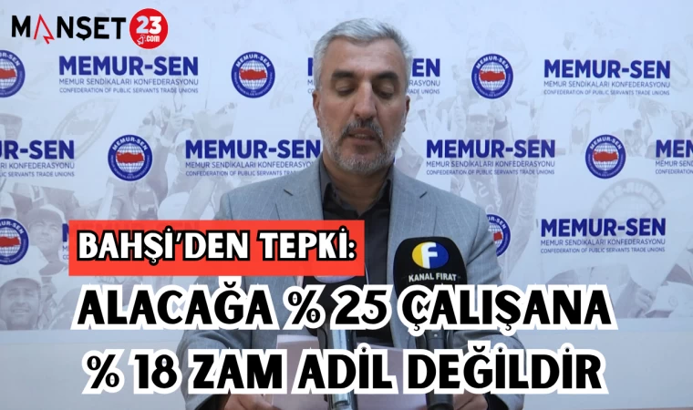 BAHŞİ'DEN TEPKİ: "ALACAĞA %25 ÇALIŞANA %18 ZAM ADİL DEĞİLDİR"