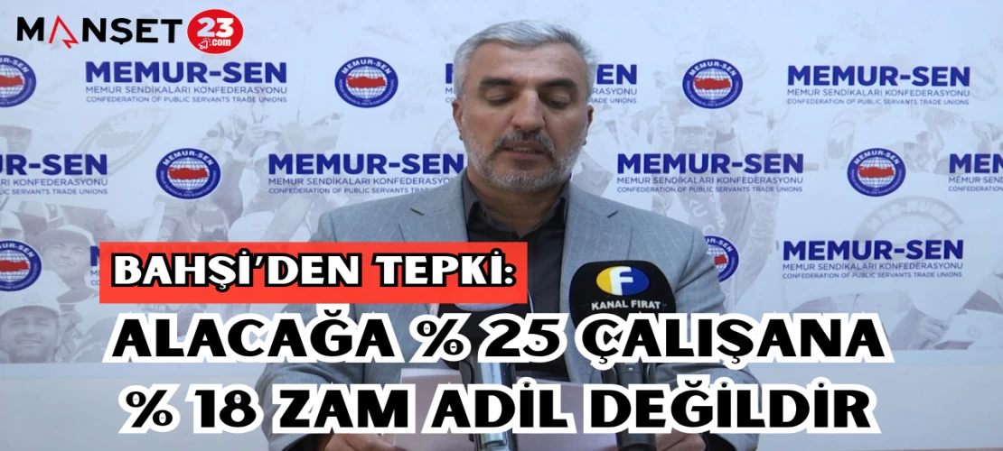 BAHŞİ'DEN TEPKİ: "ALACAĞA %25 ÇALIŞANA %18 ZAM ADİL DEĞİLDİR"