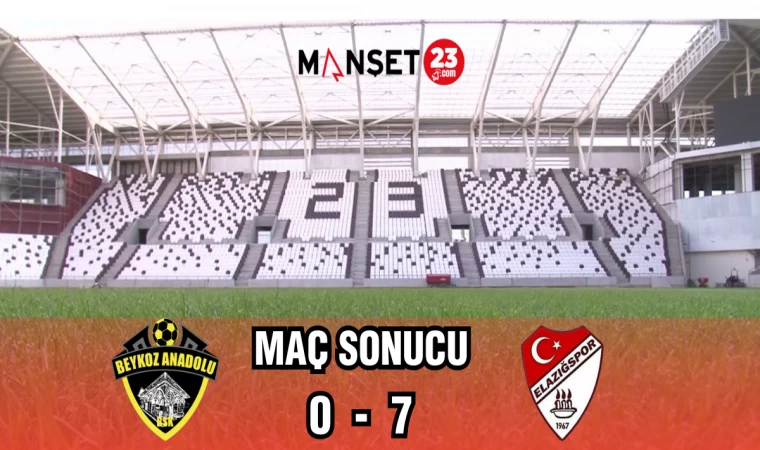 BEYKOZ ANADOLU SPOR 0 - 7 SEZA Ç. ELAZIĞSPOR MAÇ SONUCU