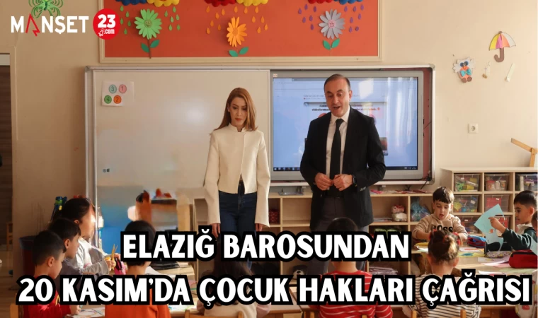 ELAZIĞ BAROSUNDAN 20 KASIM'DA ÇOCUK HAKLARI ÇAĞRISI