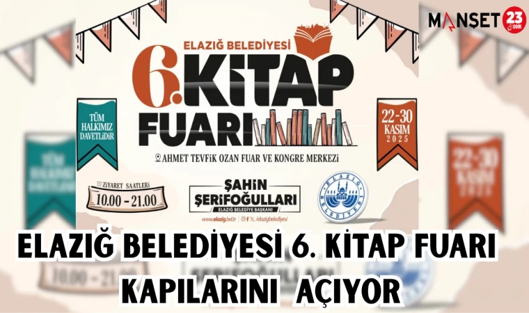 Elazığ Belediyesi 6. Kitap Fuarı Kapılarını Açıyor