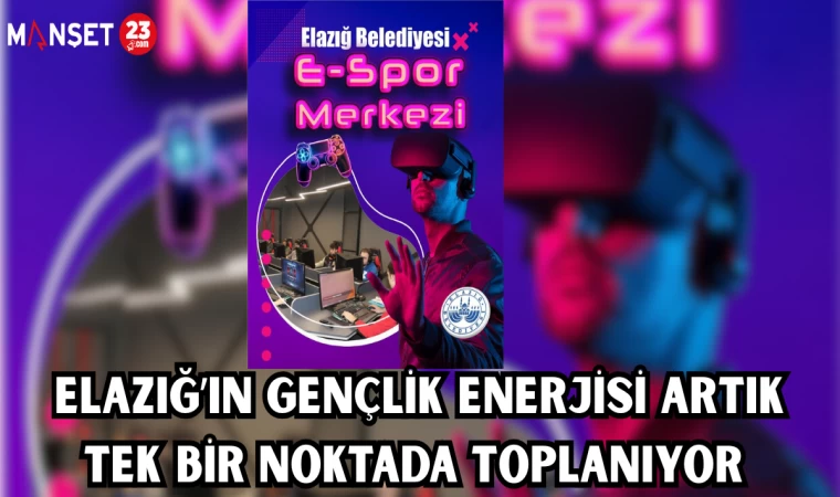 Elazığ’ın gençlik enerjisi artık tek bir noktada toplanıyor