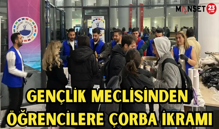GENÇLİK MECLİSİNDEN ÖĞRENCİLERE ÇORBA İKRAMI