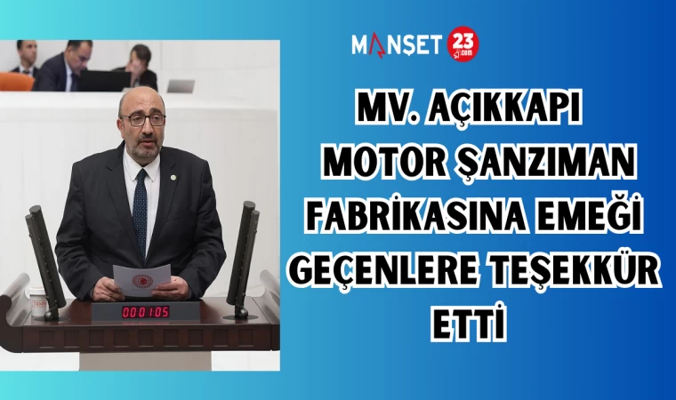 MV. AÇIKKAPI MOTOR ŞANZIMAN FABRİKASINA EMEĞİ GEÇENLERE TEŞEKKÜR ETTİ