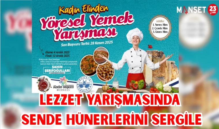 LEZZET YARIŞMASINDA SENDE HÜNERLERİNİ SERGİLE