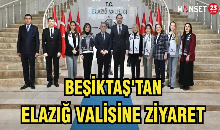 Beşiktaş'tan, Elazığ Valisine ziyaret