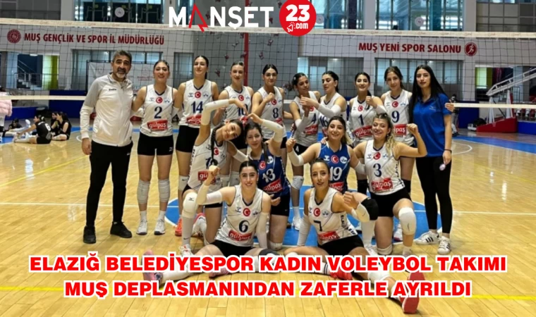 Elazığ Belediyespor Kadın Voleybol Takımı, Muş Deplasmanından Zaferle Ayrıldı