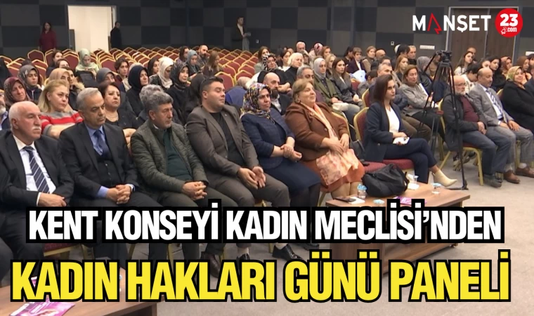 Kent Konseyi Kadın Meclisi’nden Kadın Hakları Günü Paneli