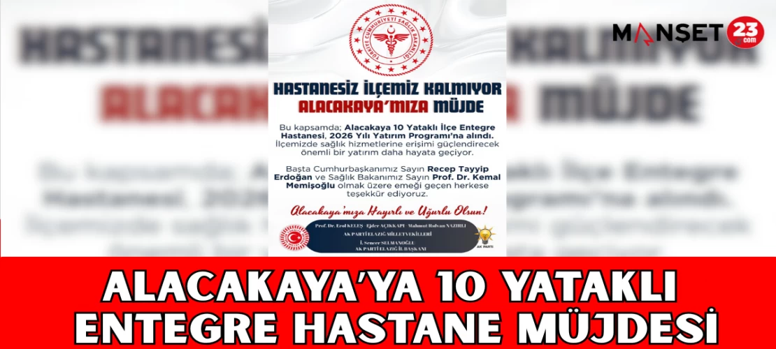 Alacakaya’ya 10 Yataklı Entegre Hastane Müjdesi