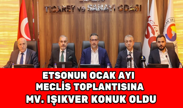 ETSOnun Ocak Ayı Meclis Toplantısına Mv. Işıkver Konuk Oldu