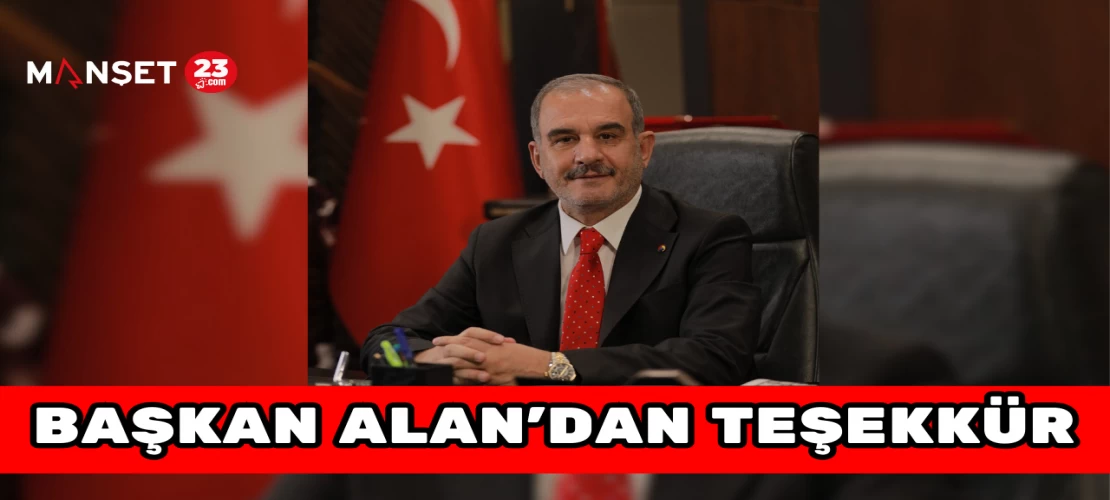 BAŞKAN ALAN'DAN TEŞEKKÜR