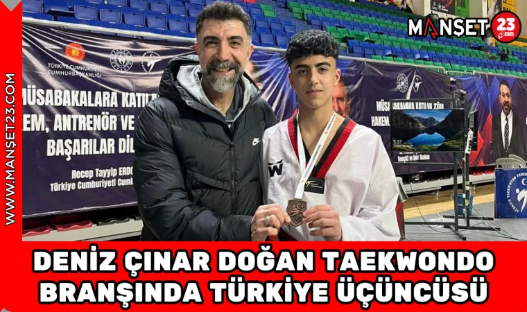 Deniz Çınar Doğan Taekwondo Branşında Türkiye Üçüncüsü