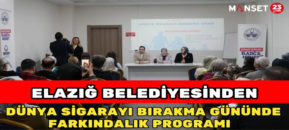 Elazığ Belediyesinden Dünya Sigarayı Bırakma Gününde Farkındalık Programı