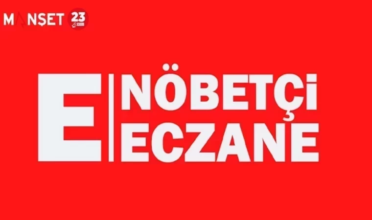 ELAZIĞ'DA BUGÜN NÖBETÇİ ECZANELER
