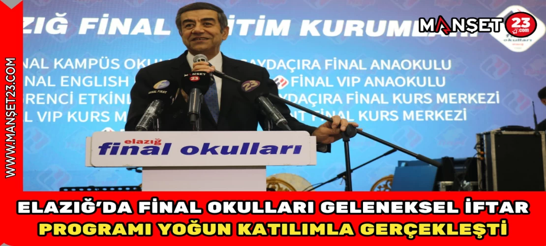 Elazığ’da Final Okulları Geleneksel İftar Programı Yoğun Katılımla Gerçekleşti