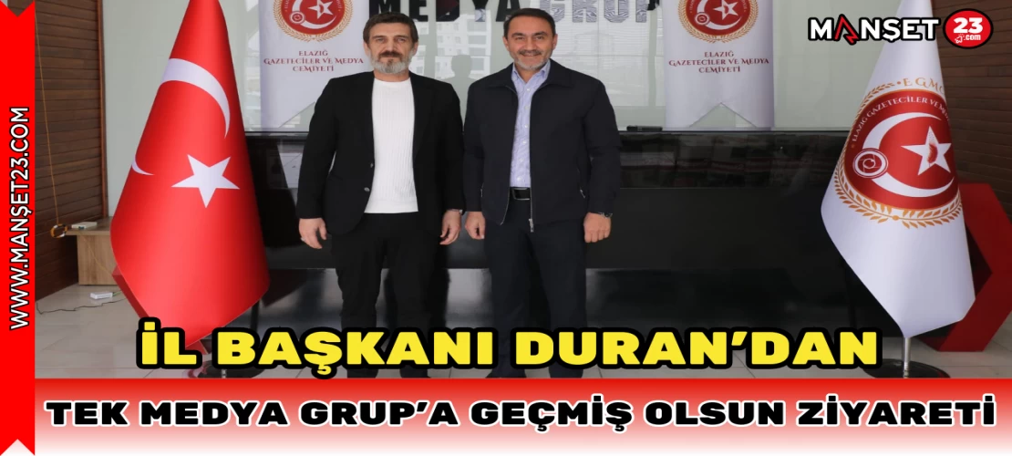 İl Başkanı Duran’dan Tek Medya Grup’a Geçmiş Olsun Ziyareti