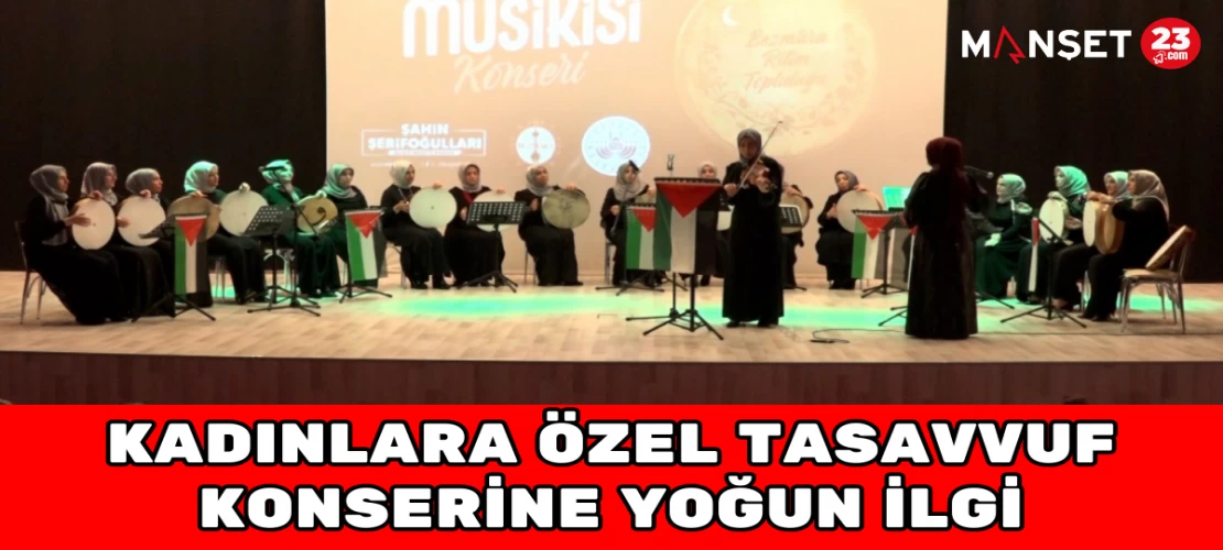 Kadınlara Özel Tasavvuf Konserine Yoğun İlgi
