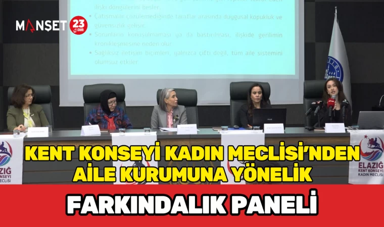 Kent Konseyi Kadın Meclisi’nden Aile Kurumuna Yönelik Farkındalık Paneli