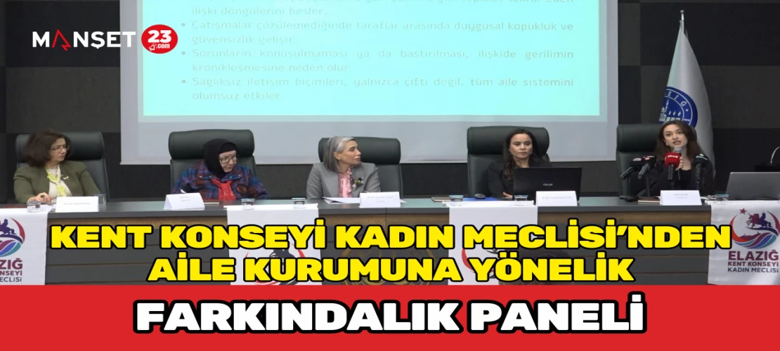 Kent Konseyi Kadın Meclisi’nden Aile Kurumuna Yönelik Farkındalık Paneli