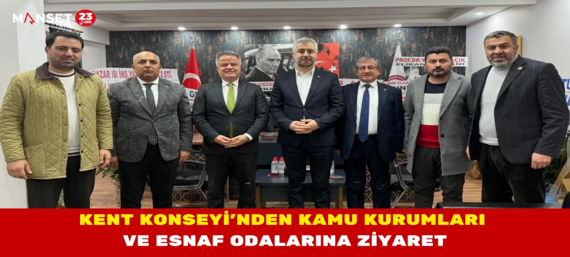 Kent Konseyi’nden Kamu Kurumları ve Esnaf Odalarına Ziyaret