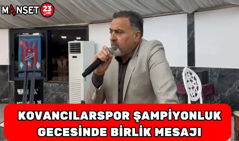 Kovancılarspor Şampiyonluk Gecesinde Birlik Mesajı