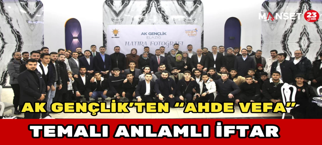 AK Gençlik’ten “Ahde Vefa” Temalı Anlamlı İftar
