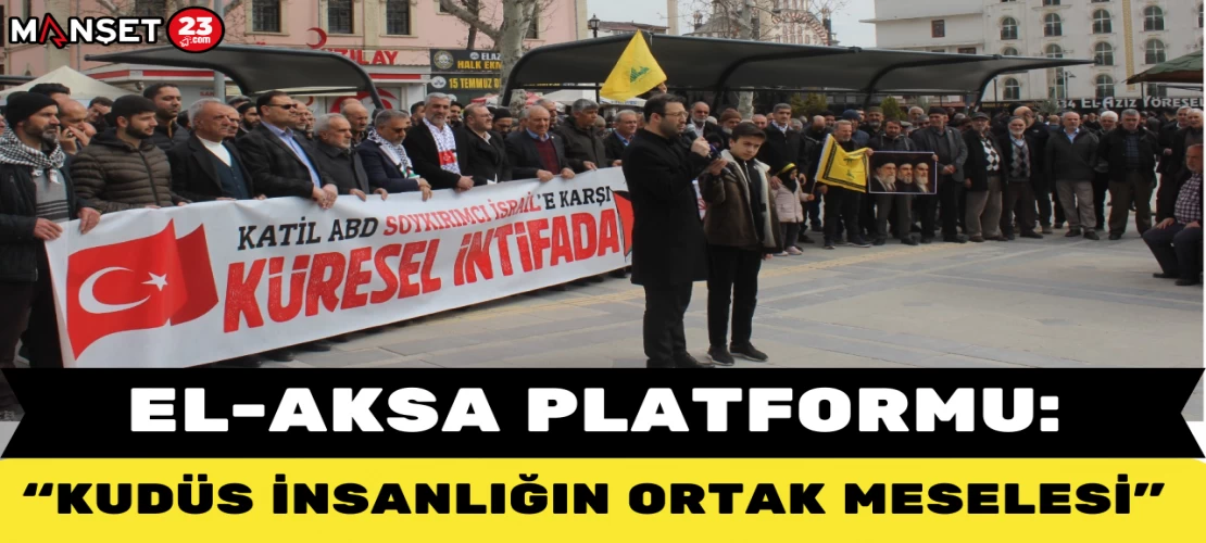 El-Aksa Platformu: "Kudüs İnsanlığın Ortak Meselesi"