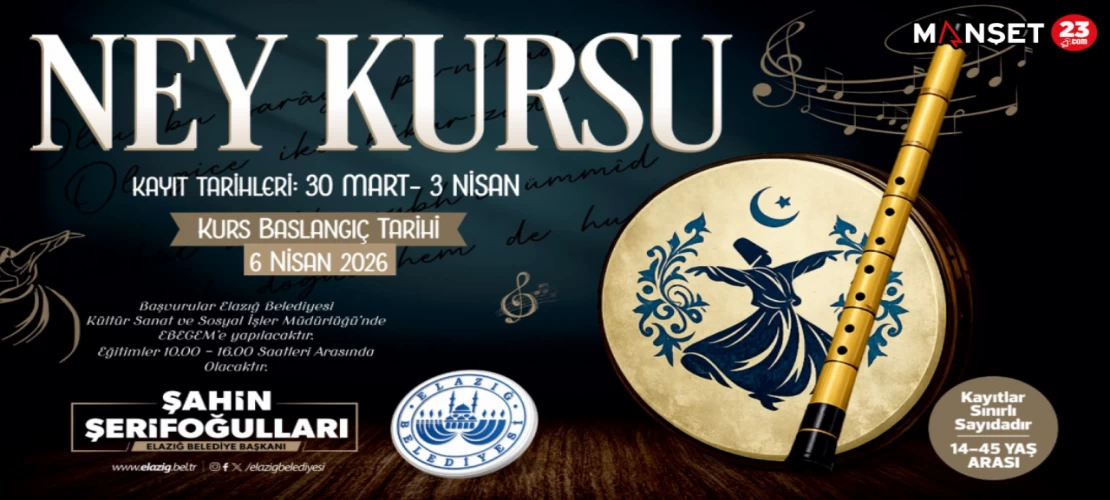 Elazığ Belediyesi, Ücretsiz Ney Kursu Düzenleyecek