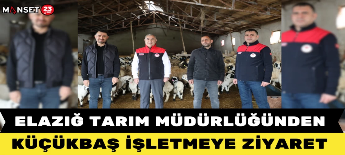 Elazığ Tarım Müdürlüğünden Küçükbaş İşletmeye Ziyaret