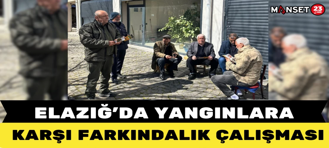 Elazığ’da Yangınlara Karşı Farkındalık Çalışması
