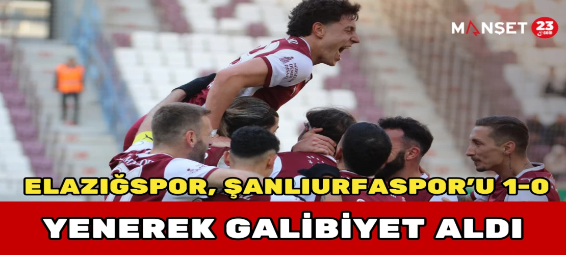 Elazığspor, Şanlıurfaspor’u 1-0 Yenerek Galibiyet Aldı