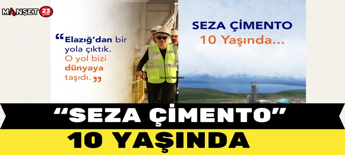 Seza Çimento 10 yaşında