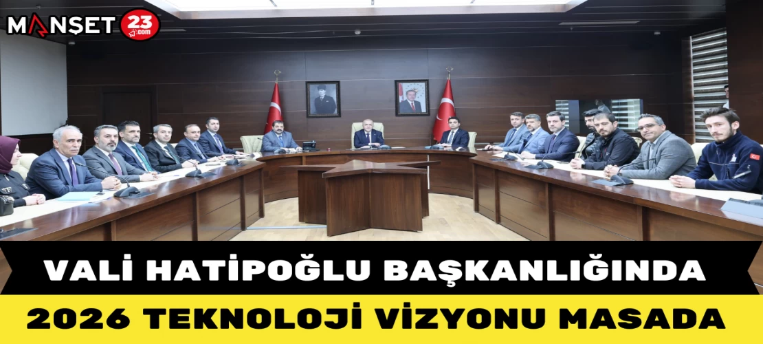 Vali Hatipoğlu Başkanlığında 2026 Teknoloji Vizyonu Masada”