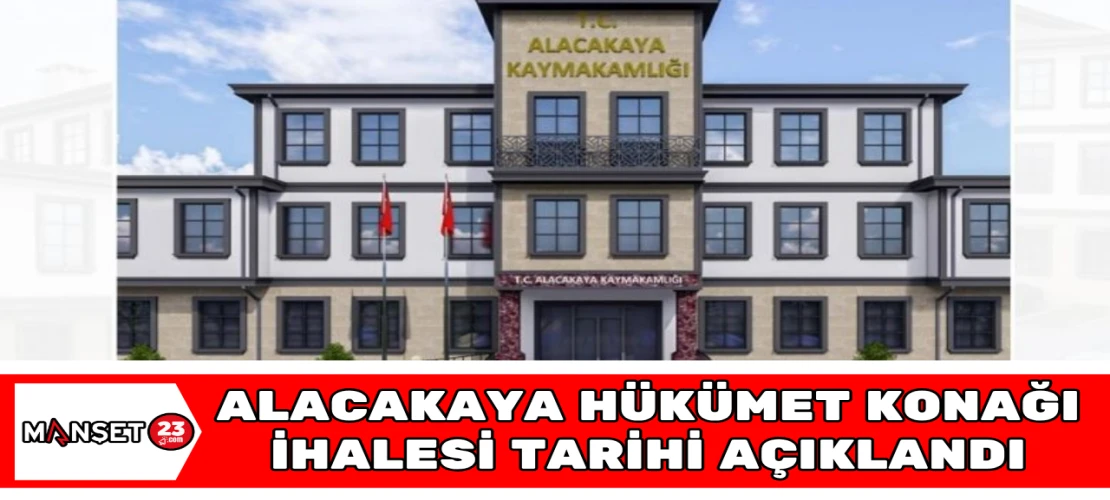 Alacakaya Hükümet Konağı İhalesi Tarihi Açıklandı