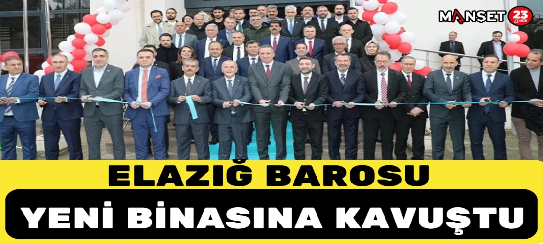 Elazığ Barosu Yeni Binasına Kavuştu