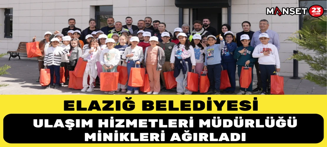 Elazığ Belediyesi Ulaşım Hizmetleri Müdürlüğü, Minikleri Ağırladı