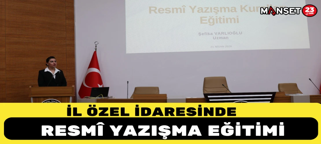 İl Özel İdaresinde Resmî Yazışma Eğitimi