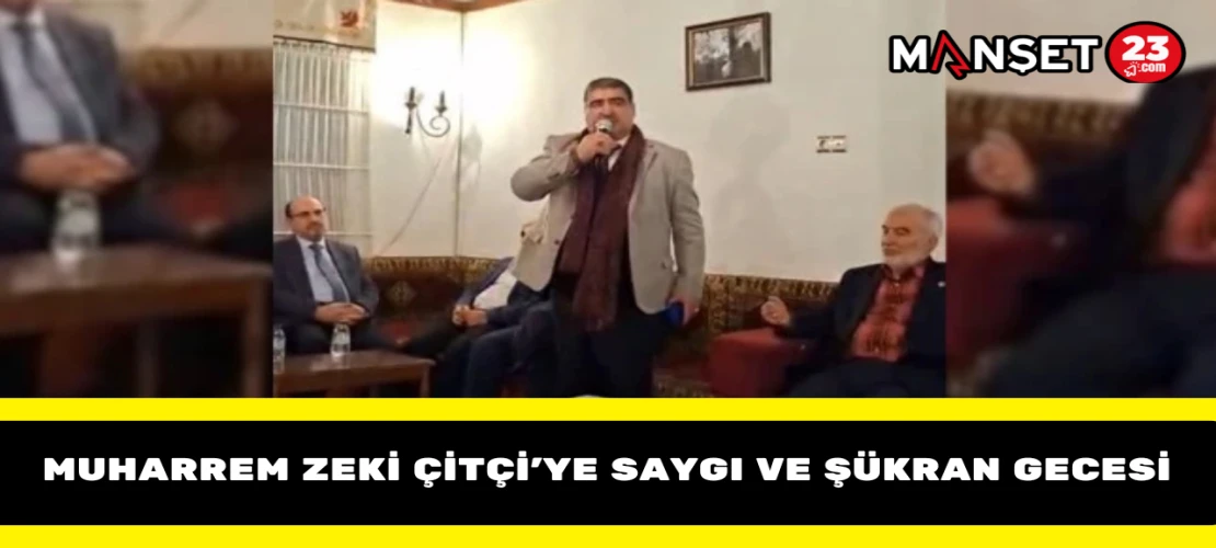 Muharrem Zeki Çitçi’ye Saygı ve Şükran Gecesi