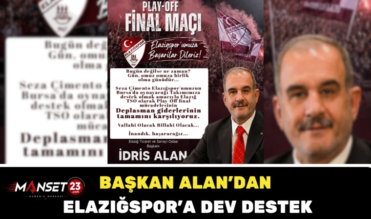 Başkan Alan’dan Elazığspor’a Dev Destek