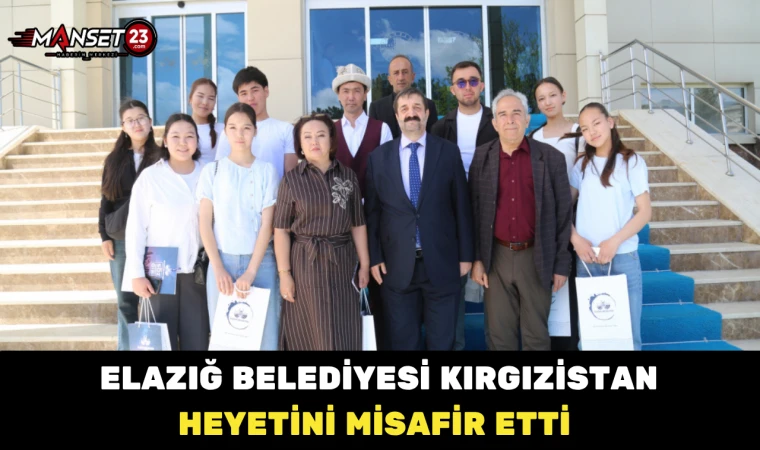 Elazığ Belediyesi Kırgızistan Heyetini Misafir Etti