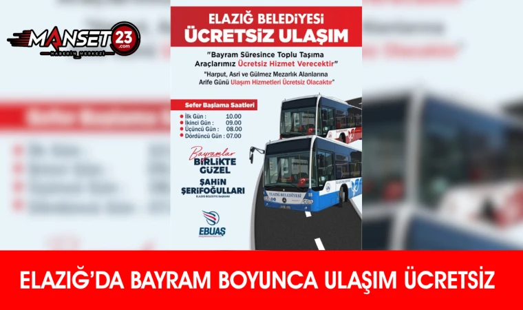 Elazığ’da Bayram Boyunca Ulaşım Ücretsiz