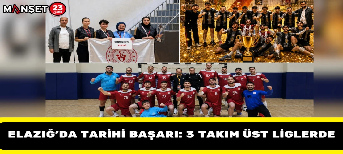 Elazığ’da Tarihi Başarı: 3 Takım Üst Liglerde