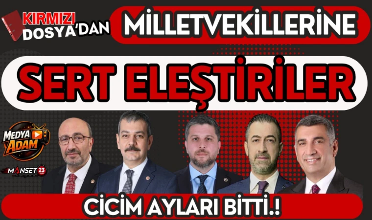 Kırmızı Dosya’dan Milletvekillerine Sert Eleştiriler