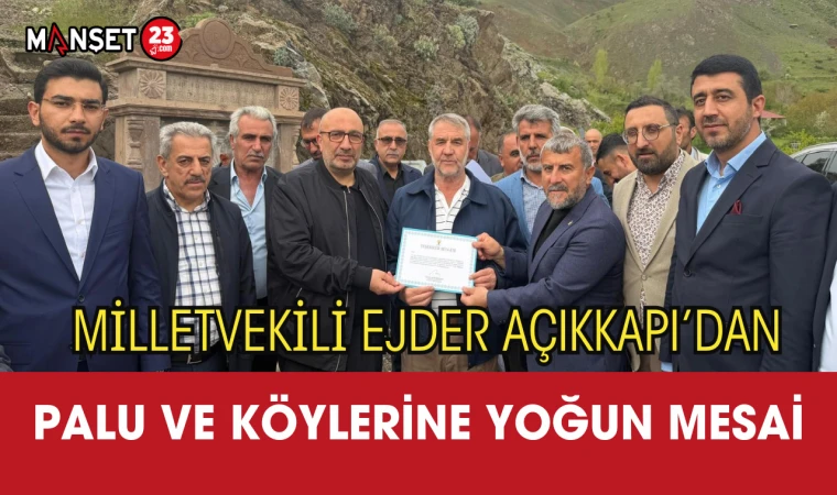 Milletvekili Ejder Açıkkapı’dan Palu ve Köylerine Yoğun Mesai